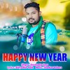 Happy New Year (New Year Special Sambalpuri Song) - Dusmanta Suna