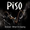 What I'm Saying (Original Mix) - Branzei