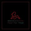 Fool for That(feat. Vee Tha Rula & DJ John Blaze) - Brandon Michael&Vee tha Rula&DJ John Blaze