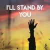 I'll Stand By You - Missy Five