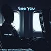 See You - KnG FsT&Brent Martae Burkett