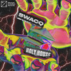 Holy House (Explicit) - SWACQ