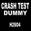 CRASH TEST DUMMY - H2SO4