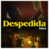 Despedida - Adso