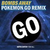Pokemon GO Remix - Bombs Away