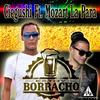 Estoy Borracho (Remix) - Ciegushi&Mozart La Para