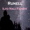 Ilyo Nali Panshi - Runell