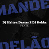 Pente (Explicit) - DJ Helton Dantas&DJ Dokka