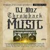 Throwback Music(feat. B-Dawg & Troublez) (Explicit) - DJ 40oz&B-Dawg&Troublez