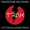 Unite (Alan James Remix) - Dawson&V4ugh4n&Alan James