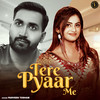 Tere Pyaar Me - Parveen Tosham