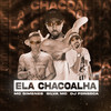 Ela Chacoalha (Explicit) - DJ Fonseca&Mc Gimenes&Silva MC