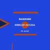 Basounji(feat. Ayat) (Explicit) - King of Accra&AYAT