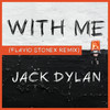 With Me (Flavio Stonex Remix) - Jack Dylan&Flavio Stonex