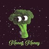 Broccolink (Explicit) - Money Money