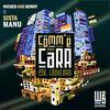 Comm'é Cara(feat. Sista Manu) (Mr. Landlord|Explicit) - Wicked and Bonny&Sista Manu