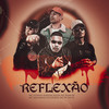 Reflexão (Explicit) - MC Vitinho Avassalador&MC Ryan SP&MC Neguinho do Kaxeta&MC PP da VS