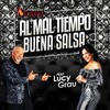 Al Mal Tiempo Buena Salsa(feat. Lucy Grau) - Orchestra Fuego&Lucy Grau