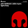 Light Of Day (Extended Mix) - John Dahlbäck&Albin Myers