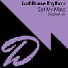 Set My Mind (Original Mix) - Lost House Rhythms