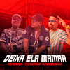 Deixa Ela Mamar(feat. MC Buraga & DJ Douglinhas) (Explicit) - Mc Sapinha