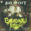 Babalaow Status(Trigger) (Explicit) - Alex Fatt