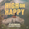 HIGH ON HAPPY - StolenKidz&Aman Saeed&SICKWENZ