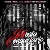 Hasta Conquistarte (feat. Alu Mix, Tommy Artz & Low T3mp) - Dj Yelkrab&Jencko El Shinobi&Alu Mix&Tommy Artz&Low T3mp