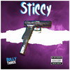 Sticcy (Explicit) - Bully Three