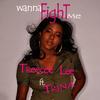 Wanna Fight Me (no rap)(single version no rap) - Treecee Lee