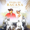 Aldeia Records Presents: Filha de Bacana (Explicit) - Mikezin&Junin&Greezy