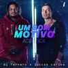 Um Bom Motivo (Acústico) - Di Ferrero&Luccas Carlos