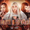 Amante do Teu Marido (Explicit) - Thammy&Mc Lya Queiroz&Mc Letícia