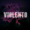 Violento(feat. Yow Nemesis) - Dracko Way&Yow Nemesis