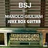 Juke Box Guitar (Original Mix) - Bsj&Manolo Giuliani