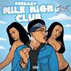 Mile High Club (Explicit) - Geebaby