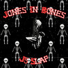 Jones in Bones (Explicit) - J5 Slap