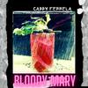 Bloody Mary - Cabby Ferrela