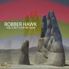 You Can't Stop Me Now - Robber Hawk