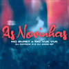 As Novinhas (Explicit) - Mc Buret&MC Vuk Vuk&DJ Patrick R&Dj Jhon SP