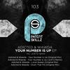 Your Number Is Up (JUST2  Remix) - Adicted &Wawda