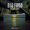 Big Food (Explicit) - Koncept