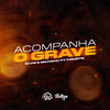 Acompanha o Grave (Explicit) - Dj Vm&Selton DJ&MC Theuzyn