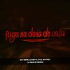 Fuga Na Dona De Casa(feat. Dj Vinicin Do Concórdia, Mc Mininin, Mc Leozinho RS, Mc Kn bh & Mc Nego Pablo) (Explicit) - 100 O Vulgo&DJ VINICIN DO CONCÓRDIA&Mc Mininin&MC Leozinho RS&Mc Kn bh&Mc Nego Pablo