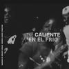 Caliente En El Frio (Explicit) - Hendrix Harris&Cimafunk&Barbaro el Urbano Vargas