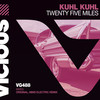 Twenty Five Miles (Mind Electric Remix) - Kuhl Kuhl&Mind Electric