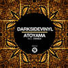 Atoyama (Original Mix) - Darksidevinyl