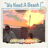 We Need a Beach - Outer Stella Overdrive