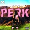 For My Fans (feat. heytyshawn) (Explicit) - PERKWRLD&heytyshawn