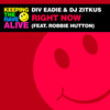 Right Now - Div Eadie&DJ Zitkus&Robbie Hutton